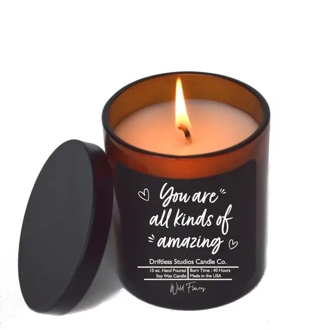 You're All Kinds Of Amazing 100z Soy Candle